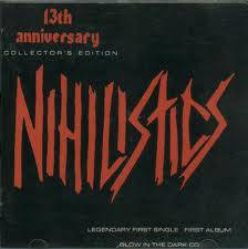 Nihilistics : 13th Anniversary